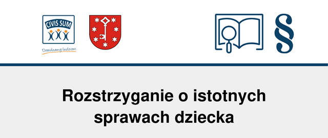 Rozstrzyganie o istotnych sprawach dziecka