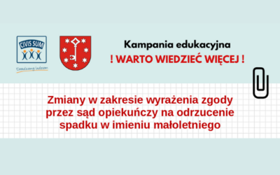 Zmiany w zakresie wyrażenia zgody przez sąd opiekuńczy na odrzucenie spadku w imieniu małoletniego