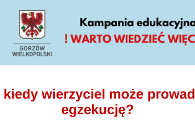 Do kiedy wierzyciel może prowadzić egzekucję?