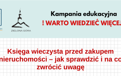 Księga wieczysta przed zakupem nieruchomości – jak sprawdzić i na co zwrócić uwagę